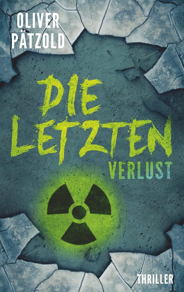 Oliver Pätzold: Die Letzten - Verlust, Books on Demand, 2028