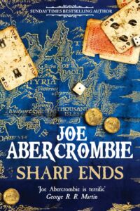 Joe Abercrombie: Sharp Ends (Anthologie)
UK-Hardcover
Gollancz (2016) Sharp Ends