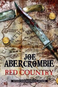 Joe Abercrombie: Red Country
Hardcover-Erstausgabe
Gollancz (18. Oktober 2012) Red Country