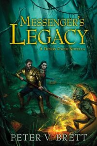 Peter V. Brett: Messenger's Legacy
Limited Edition Cover
Subterranean Press (2014) Messenger's Legacy