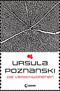 Ursula Poznanski: Die Verschworenen
Hardcover
Loewe Verlag (2013) Die Verschworenen