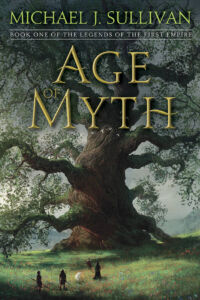 Michael J. Sullivan: Age of Myth
Hardcoverausgabe
Del Rey Verlag, 2016 Age of Myth