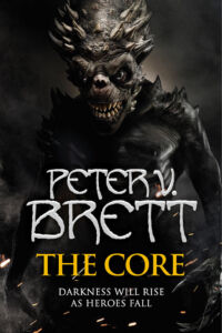 Peter V. Brett: The Core
UK-Hardcoverausgabe
Harper Voyager, 2017 The Core (UK-Ausgabe)