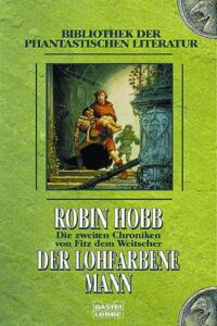 Robin Hobb: Der lohfarbene Mann
Bastei Lübbe, 2003 Der Lohfarbene Mann