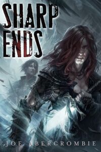Joe Abercrombie: Sharp Ends
Limitierte Ausgabe Sharp Ends