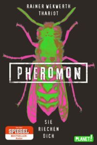 Rainer Wekwerth: Pheromon
Broschierte Ausgabe
Thienemann-Esslinger, 2018 Pheromon - Sie riechen dich