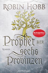 Prophet der sechs Provinzen von Robin Hobb Prophet der sechs Provinzen