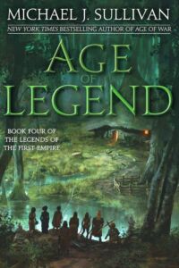 Michael J. Sullivan: Age of Legend, Hardcover, Del Rey, 2019 Age of Legend