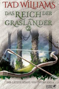 Tad Williams: Das Reich der Grasländer (Band 2), Gebunden, Hobbit Presse Klett Cotta, 2020 Das Reich der Grasländer 2