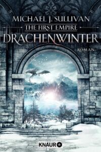 Michael J. Sullivan: Drachenwinter, Broschiert, Knaur, 2022 Drachenwinter