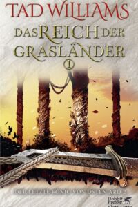 Tad Williams: Das Reich der Grasländer (Band 1), Gebunden, Hobbit Presse Klett-Cotta, 2020 Das Reich der Grasländer 1