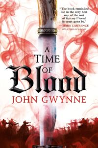 John Gwynne: A Time of Blood, Taschenbuch, Orbit, 2019. A Time of Blood