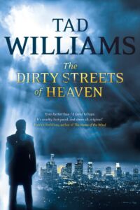 The Dirty Streets of Heaven