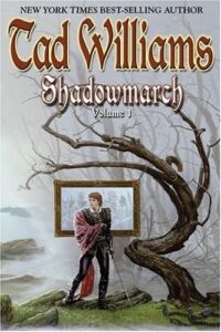 Tad Williams: Shadowmarch, Hardcover, Erstausgabe, DAW Books, 2004 Shadowmarch