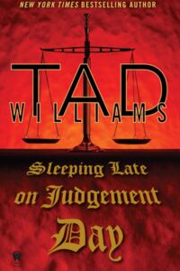 Sleeping Late on Judgement Day