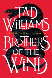 Tad Williams: Brothers of the Wind (Prequel, Osten Ard), DAW Books, 02. November 2021 Brothers of the Wind