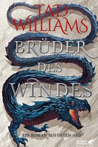 Tad Williams: Brüder des Windes, Hardcover Ausgabe, Hobbit Presse/Klett-Cotta, 13. April 2022. Brüder des Windes