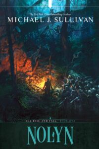 Michael J. Sullivan: Nolyn
Hardcoverausgabe
Grim Oak Press, 2021 Nolyn