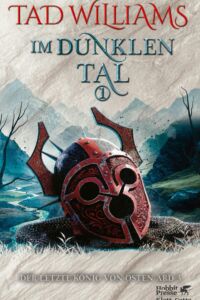 Tad Williams: Im dunklen Tal 1
Hardcover,
Hobbit Presse/Klett-Cotta, 2023 Im dunklen Tal 1
