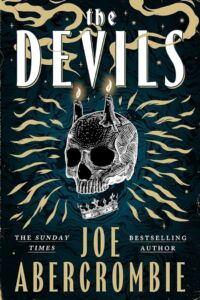 Joe Abercrombie: The Devils (The Devils #1), Hardcover, Gollancz, 06. Mai 2025 The Devils (UK)